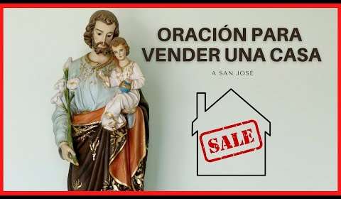 Oración a San José para vender tu casa